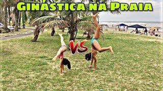 GINÁSTICA na PRAIA | Desafio com a Amiga - Irmãs na ReaL