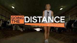 Going the Distance with Elle St Pierre – 4/4