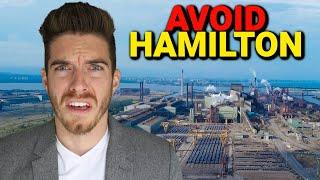 Why Is Hamilton Ontario So BAD!!