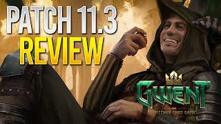 Gwent | PATCH NOTES REVIEW FOR 11.3