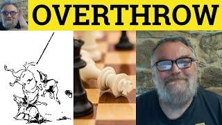  Overthrow Meaning - Overthrow Examples - Overthrow Definition - GRE Verbs - Overthrow