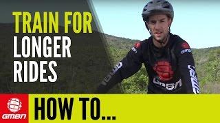 How To Train For Longer Rides