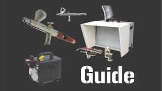 Scale Model Airbrush Equipment Guide