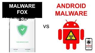 MalwareFox Mobile Security vs 3 Android Malware Samples