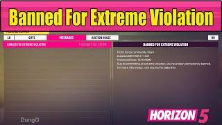 I got Banned For Extreme Violation in Forza Horizon 5