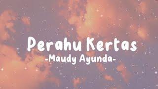 Perahu Kertas - Maudy Ayunda (Lirik Lagu)