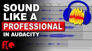 How To Make Your Voice Sound Better in Audacity 2022