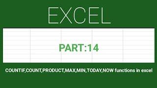 Easy and Useful excel formula COUNTIF,COUNT,PRODUCT,MAX,MIN,TODAY,NOW