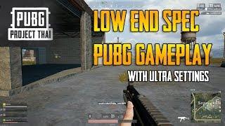 LOW END PUBG | PUBG PROJECT THAI with Ultra settings