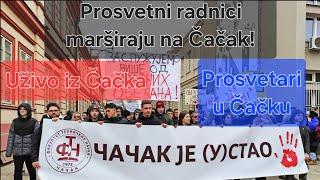 Prosvetari Srbije opkolili Čačak - Uživo