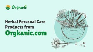 Herbal Personal Care Products from Orgkanic.com