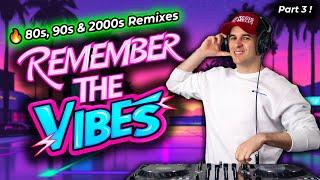 80s, 90s, 2000s REMIX PARTY  2-Hour Nonstop Mix | Part 3 – Remember The Vibes
