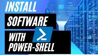 Install Software with Powershell