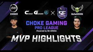 CGPL MVP HIGHLIGHTS | EMBER Vs GOHAN | Choke Gaming Pro League Powered By 5E Arena