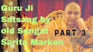 Guru Ji Satsang by Old Sangat Sarita Markan (Matkan Aunty) Patiala Part 3 of 4