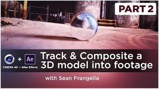 3D Tracking & Compositing Tutorial part 2 (After Effects & Cinema 4D) - Sean Frangella