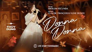 Donna Donna | Thuỳ Dung ( Live trong đêm Ngâm Concert tại Huế )