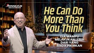 He Can Do More Than You Think | Ibadah Connexus | Fajar Pengharapan