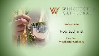 02-26-25 Holy Eucharist live from Winchester Cathedral. 