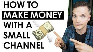 5 Ways to Make Money on YouTube with a Small Channel