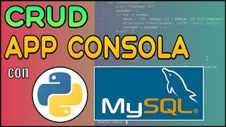 CRUD Completo con Python & MySQL en Aplicación de Consola con Menú de Opciones 