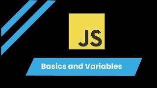 JavaScript for Beginners #1: Basics and Variables