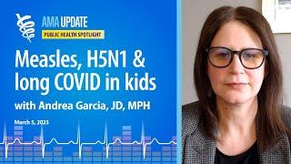 What outbreaks are happening right now? Measles, avian influenza, long COVID kids and vaccine news