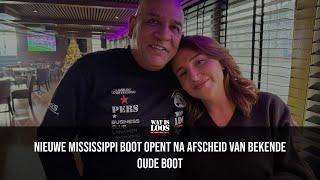 NIEUWE MISSISSIPPI BOOT OPENT NA AFSCHEID VAN BEKENDE OUDE BOOT