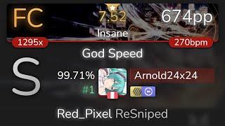 Arnold24x24 | Okui Masami - God Speed [Insane] +HDDT 99.71% {#1 674pp FC} - osu!