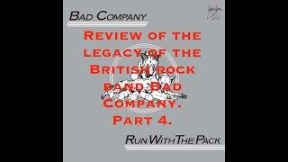 Review of the legacy of the British rock band Bad Company. Part 4. The album Run with the Pack.