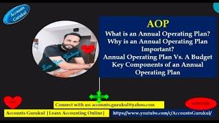 AOP:MEANING,IMPORTANCE,DIFFERENCE BETWEEN AOPvsBUDGET AND KEY COMPONENTS OF AN ANNUAL OPERATING PLAN