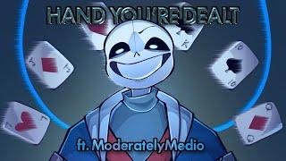 Hand You're Dealt | Sans the Skeleton | Feat. Moderately Medio | Godverse Story Project