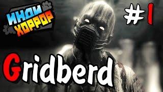 Gridberd Прохождение #1 ● инди хоррор ● ПСИХ С ТОПОРОМ!