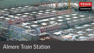 Almere Centrum Railway Station: A Complete Roof Refurbishment