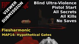 Flesharmonic - MAP14: Hypothetical Gates (Blind Ultra-Violence 100%)