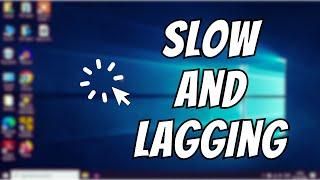 How To Fix Windows 10 Lagging/Slow Problem {in 2024}