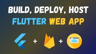 Build, Deploy & Host Flutter Web App Using Firebase Hosting