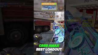 CR 56 AMAX BEST LAODOUT #codm #callofdutymobile