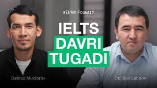 IELTS olishga qiziqmang | Ta'lim podkasti