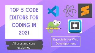 Best code editors for web development (2021) | Top 5 code editors for coding