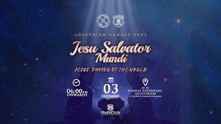 Jesu Salvator Mundi - Josephian Carols 2023 - LIVE