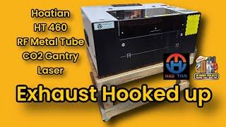 Exhaust Upgrade | Hoatian HT-460 RF Metal Tube CO2 Gantry Laser #3dhp