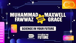 (Audio)  Eye on the Future 2025 - Muhammad Fawwaz and Maxwell Grace - Science in Your Future Winner