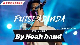 PUISI ADINDA NEW VERSION LYRIK VIDEO  - NOAH BAND