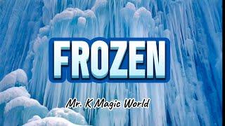 FROZEN TIME | New Song | with Lyrics | Mr K Magic World