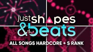Just Shapes & Beats - All Songs | Hardcore | S Rank
