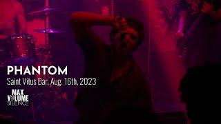 PHANTOM live at Saint Vitus Bar, Aug. 16th, 20223 (FULL SET)