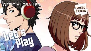 Let's Play (Official Trailer) | WEBTOON