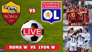 LIVE AS Roma Women vs Lyon Women | UEFA Women's Champions League 24/25 Live Football Match