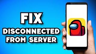 How To Fix Among Us Disconnected From Server (2023 Guide)